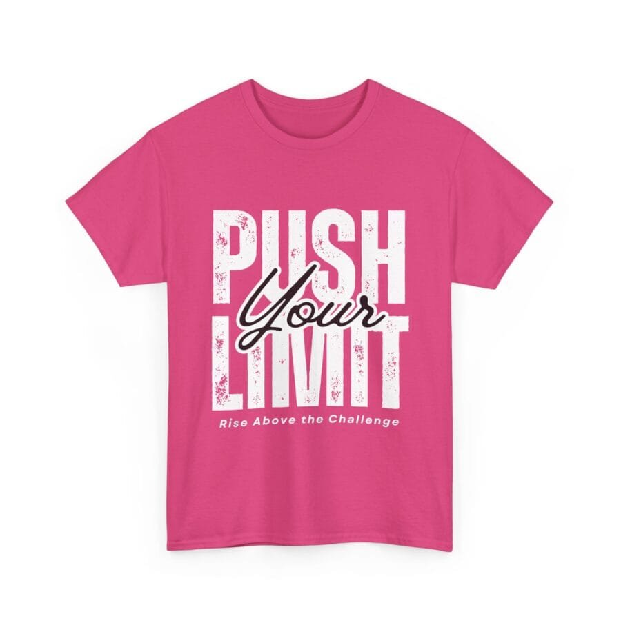 Push Your Limit White Font T-Shirt - Image 12